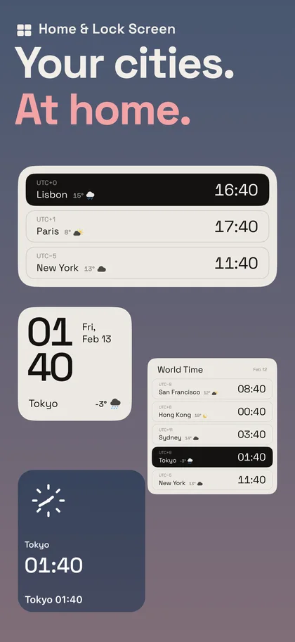 Your cities. At home.. Home & Lock Screen